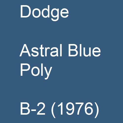 Dodge, Astral Blue Poly, B-2 (1976).